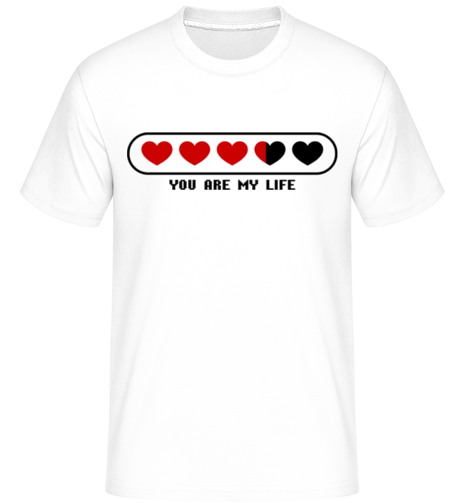 You Are My Life Hearts ·  T-Shirt Shirtinator homme