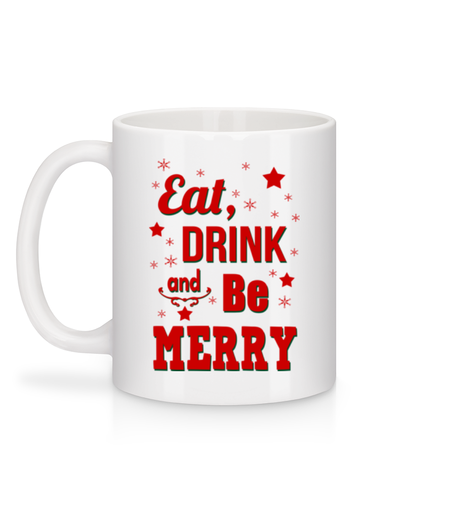 Aperçu: Eat, Drink And Be Merry - Mug en céramique blanc - Blanc - Derrière