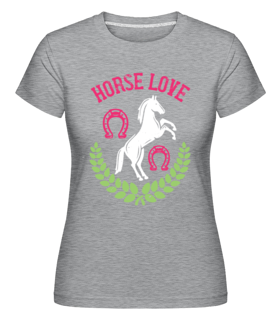Horse Love ·  T-shirt Shirtinator femme