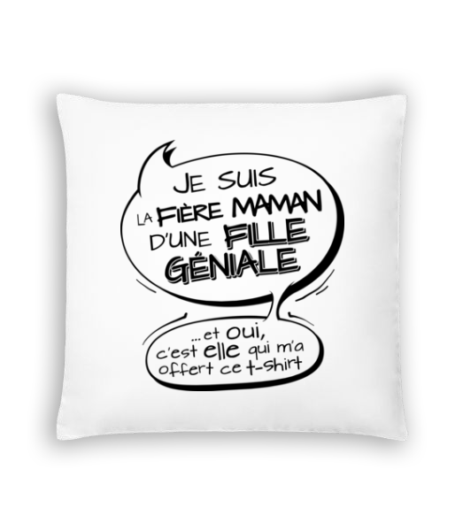 Fière Maman D'Une Fille Géniale · Coussin
