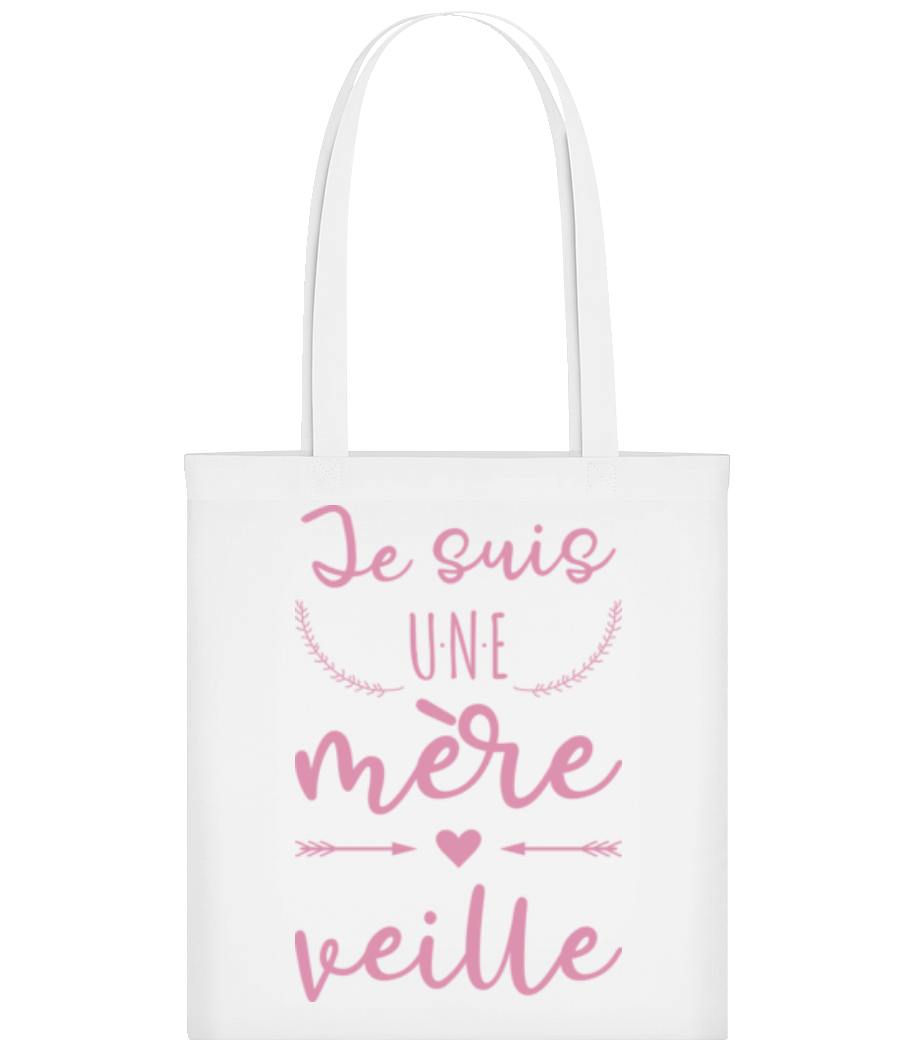 Je Suis Une Mère Veille · Tote Bag
