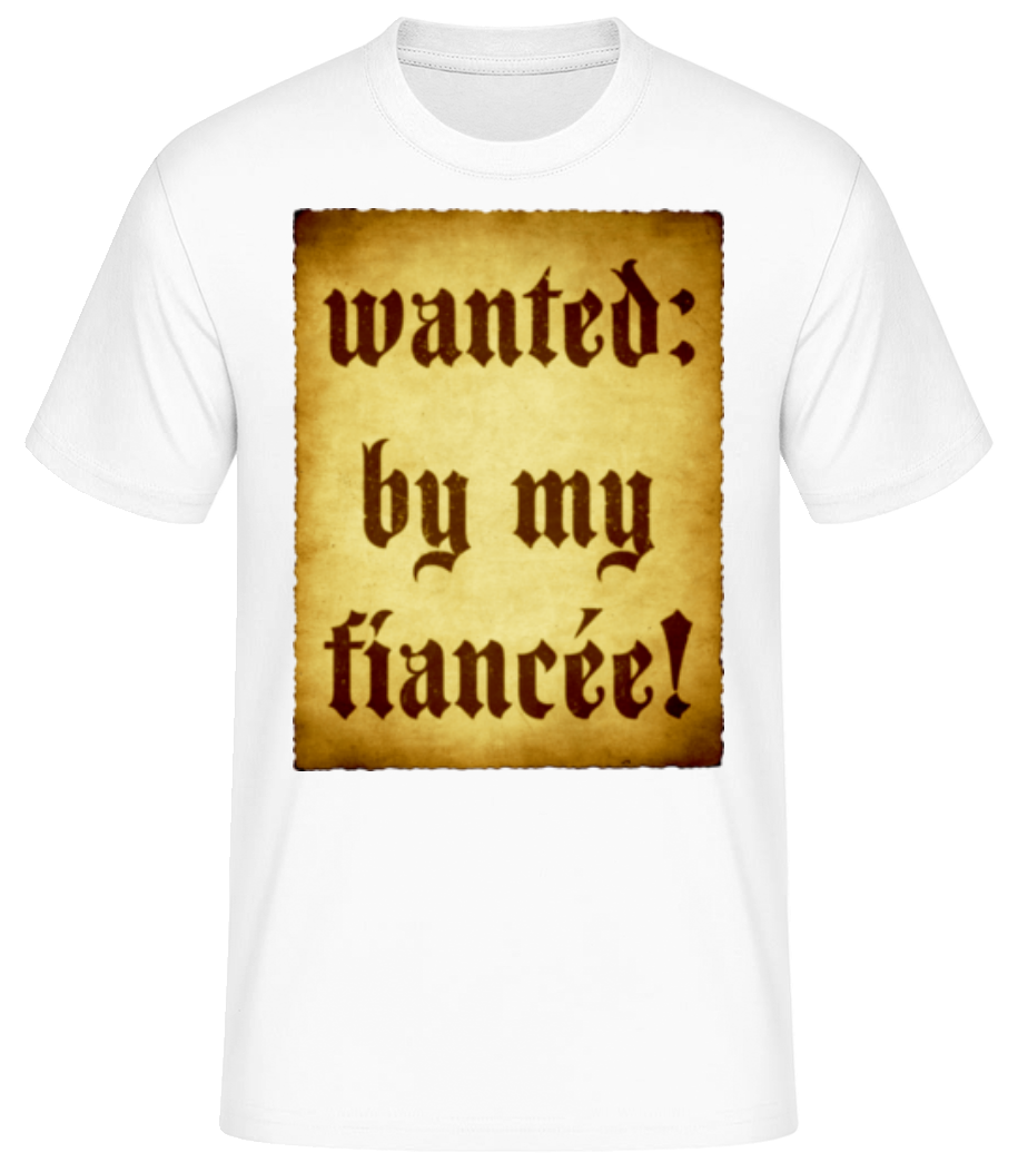 Wanted By My Fiancée · T-shirt standard Homme
