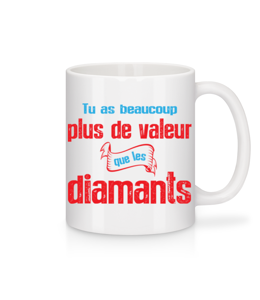 Plus De Valeur Que Les Diamants · Mug en céramique blanc