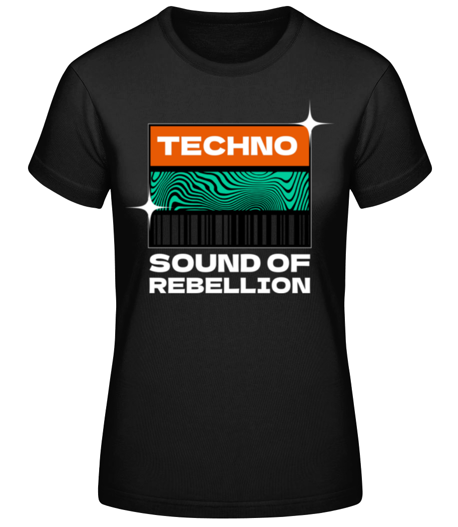 Techno Sound Of Rebellion - Frauen Basic T-Shirt - Schwarz - Vorne