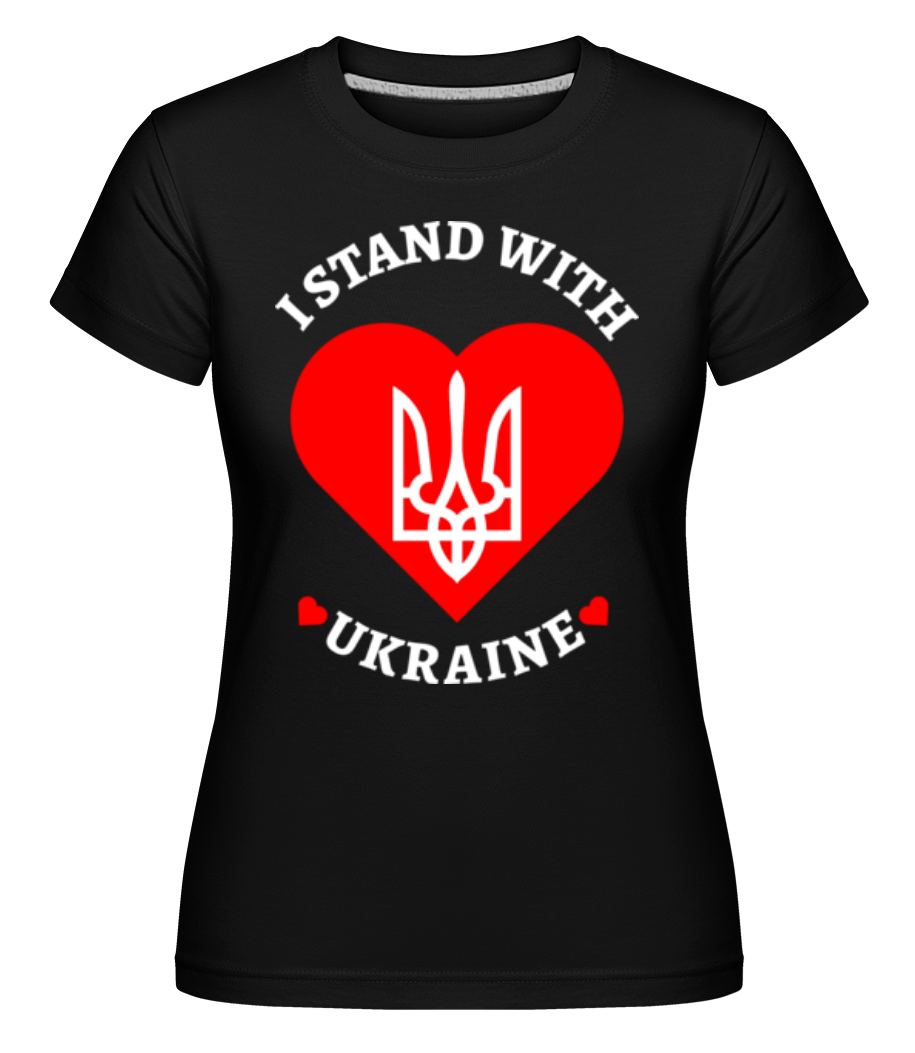 I Stand With Ukraine ·  T-shirt Shirtinator femme