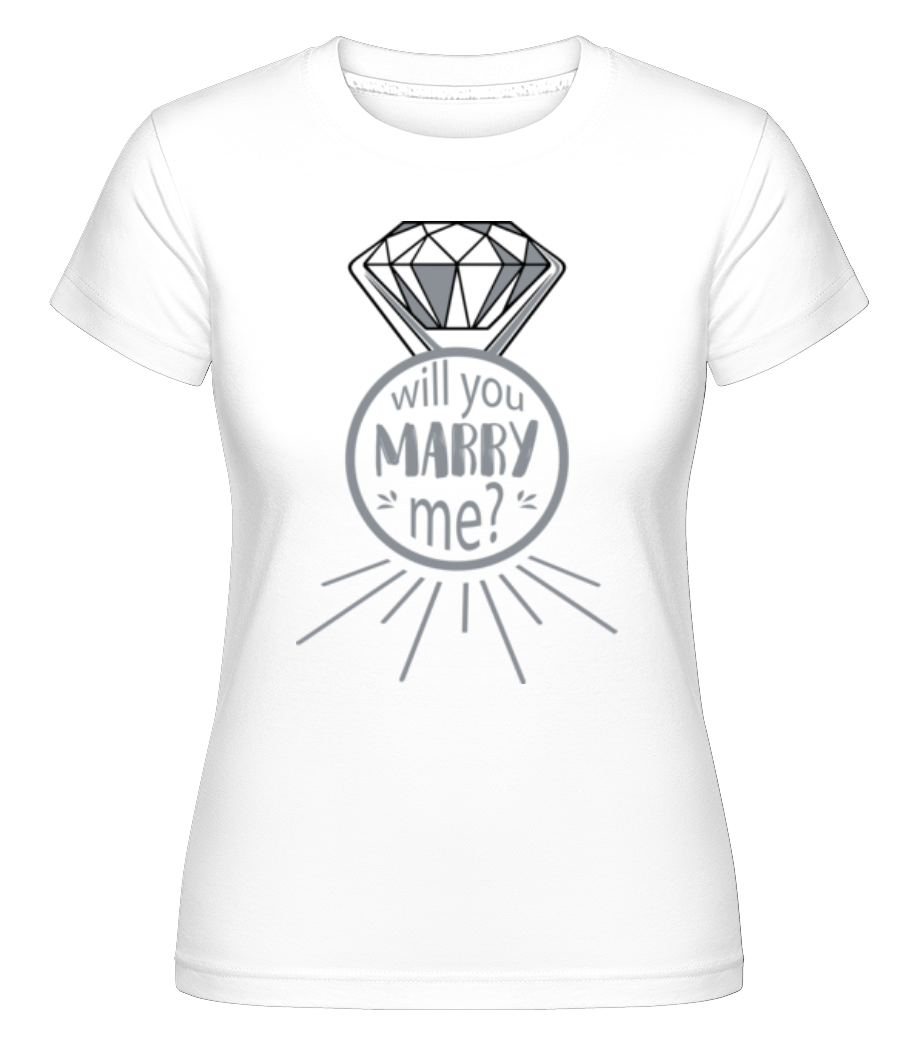 Will You Marry Me? ·  T-shirt Shirtinator femme