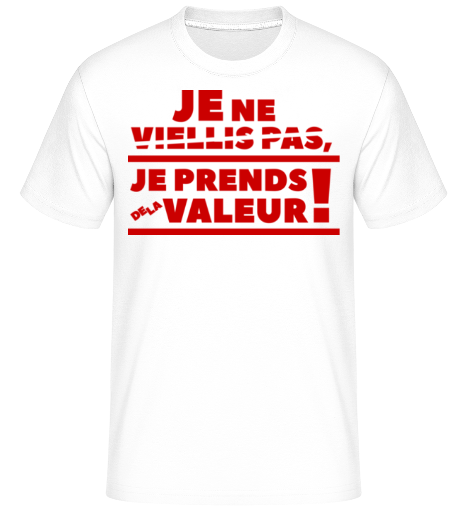 Je Prends De La Valeur! ·  T-Shirt Shirtinator homme