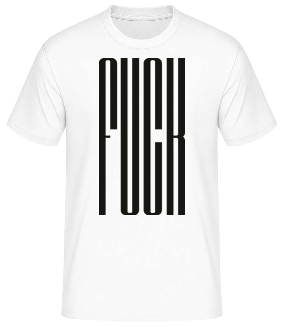 Fuck · Männer Basic T-Shirt