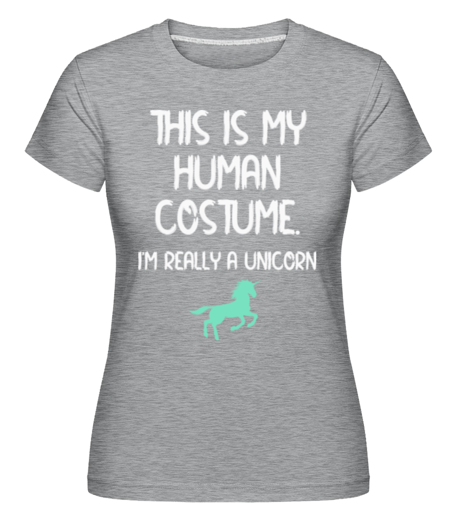 This Is My Human Costume Unicorn -  T-shirt Shirtinator femme - Gris chiné - Devant