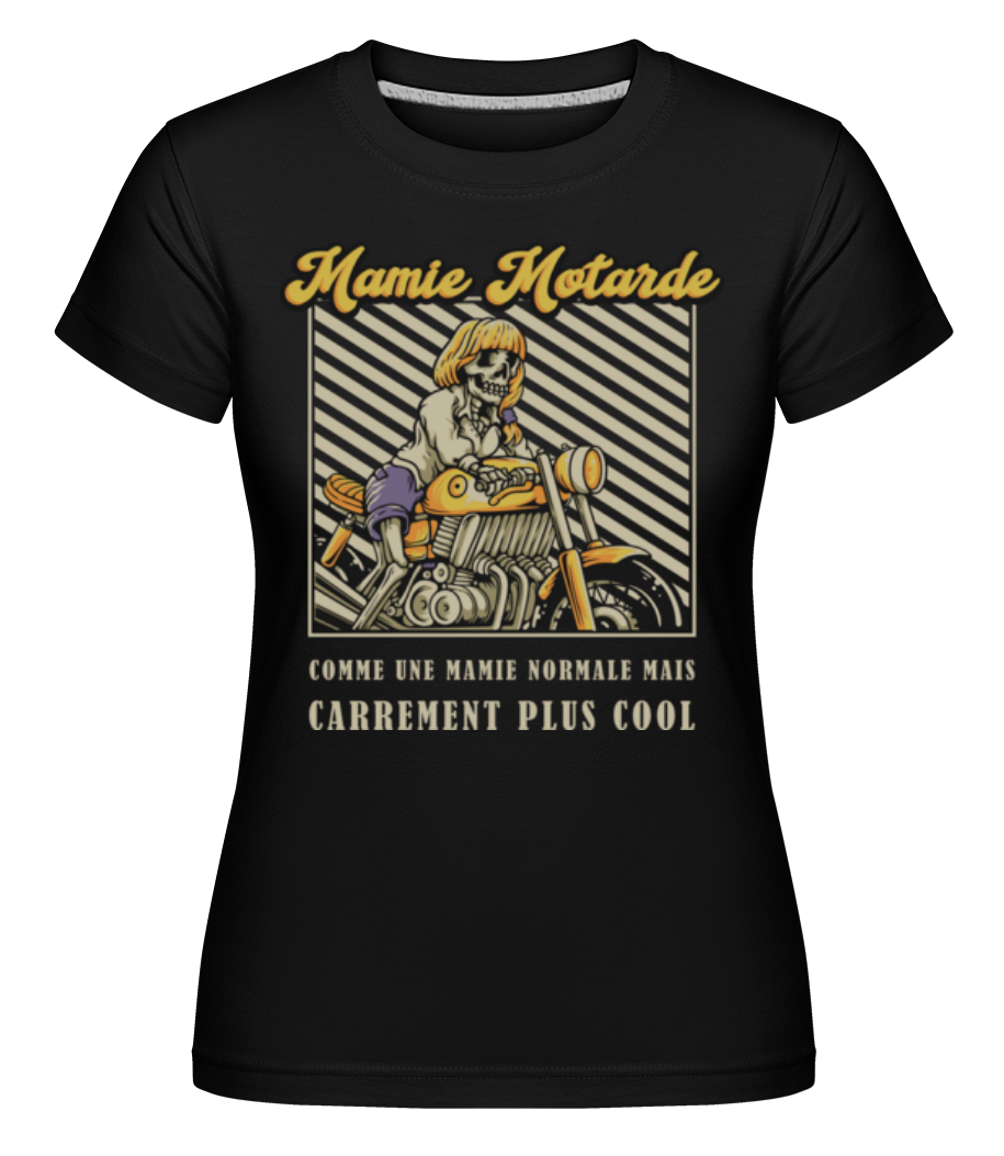 Mamie Motarde ·  T-shirt Shirtinator femme
