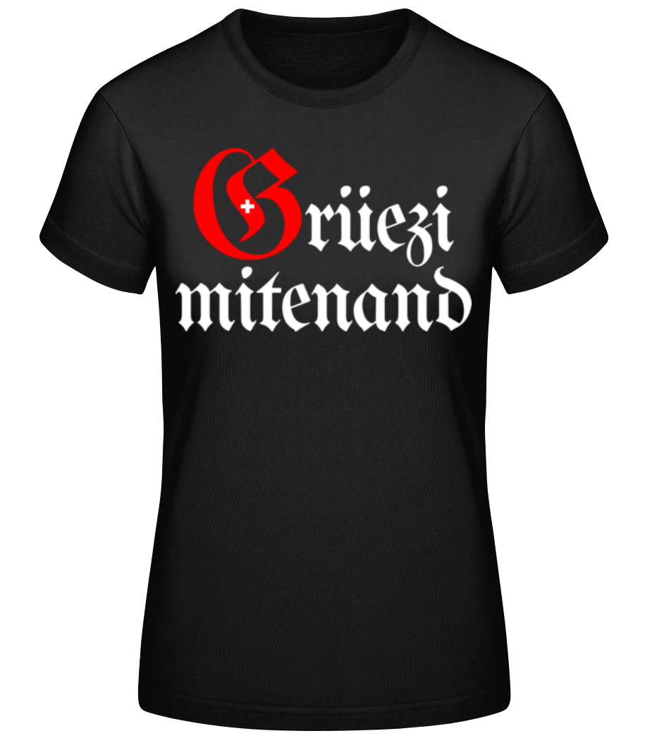 Grüezi Mitenand · Frauen Basic T-Shirt