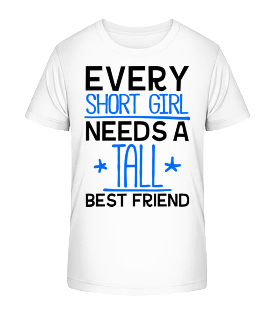 A Tall Best Friend · T-shirt bio Enfant Stanley Stella 2.0