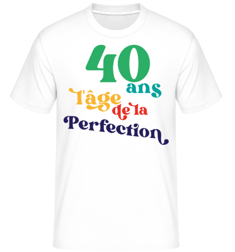 40 L'âge De La Perfection ·  T-Shirt Shirtinator homme