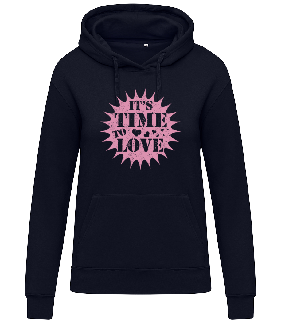 It's Time To Love · Sweat à capuche femme Shirtinator