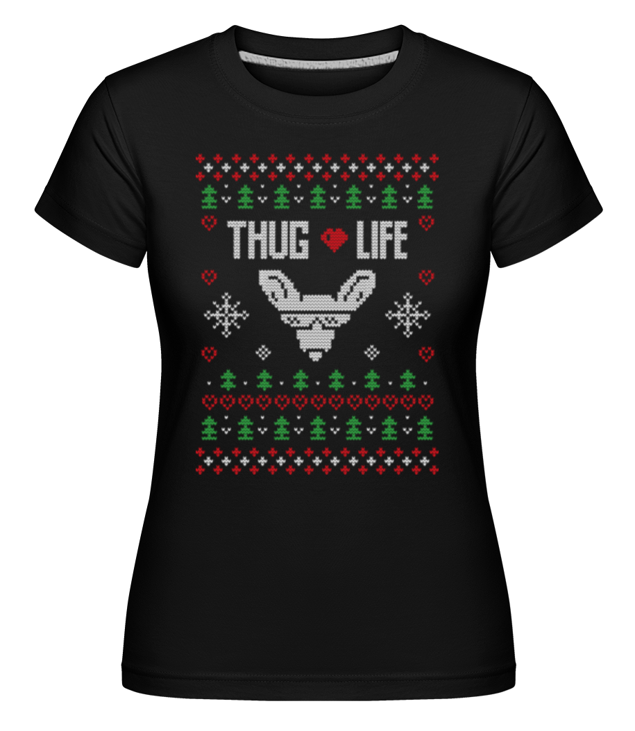 Thug Life ·  T-shirt Shirtinator femme