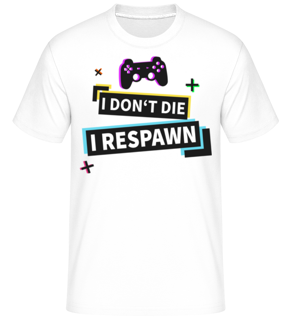 I Respawn ·  T-Shirt Shirtinator homme