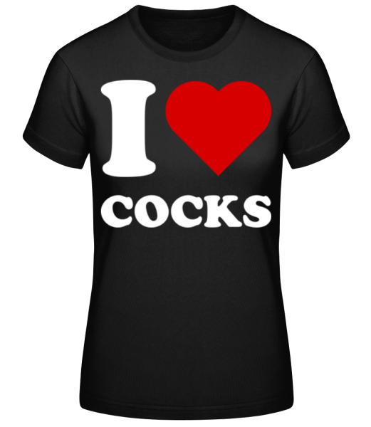 I Love Cocks - T-shirt standard Femme - Noir - Devant