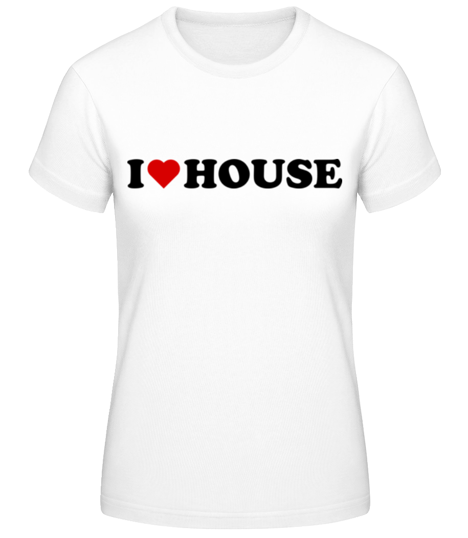 I Love House · T-shirt standard Femme