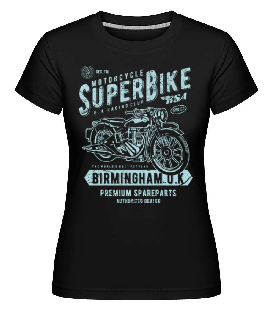 Super Bike · Shirtinator Frauen T-Shirt
