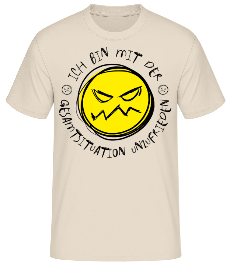 Ich Bin Mit Gesamtsituation Unzufrieden · Männer Basic T-Shirt