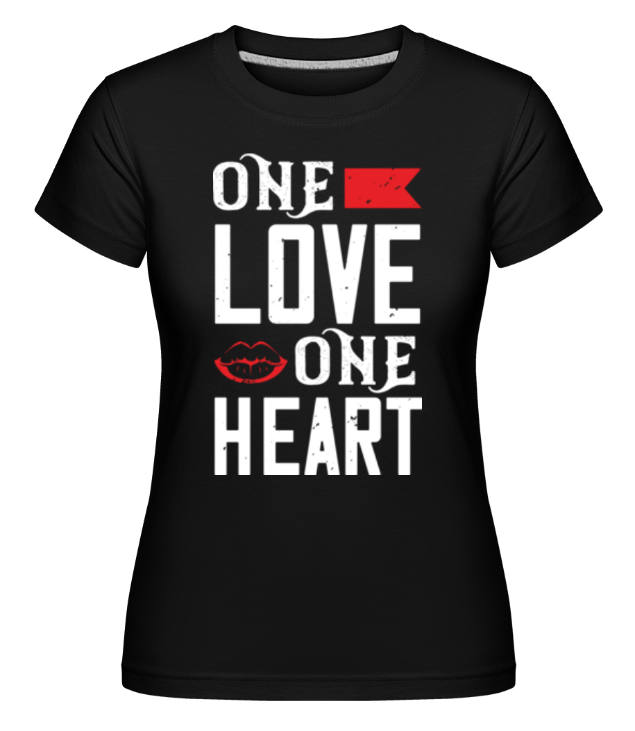 One Love One Heart ·  T-shirt Shirtinator femme