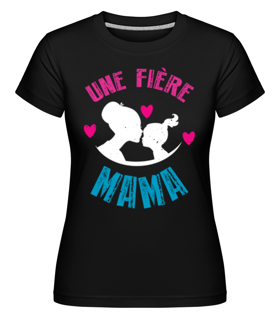 Une Fière Maman -  T-shirt Shirtinator femme - Noir - Devant