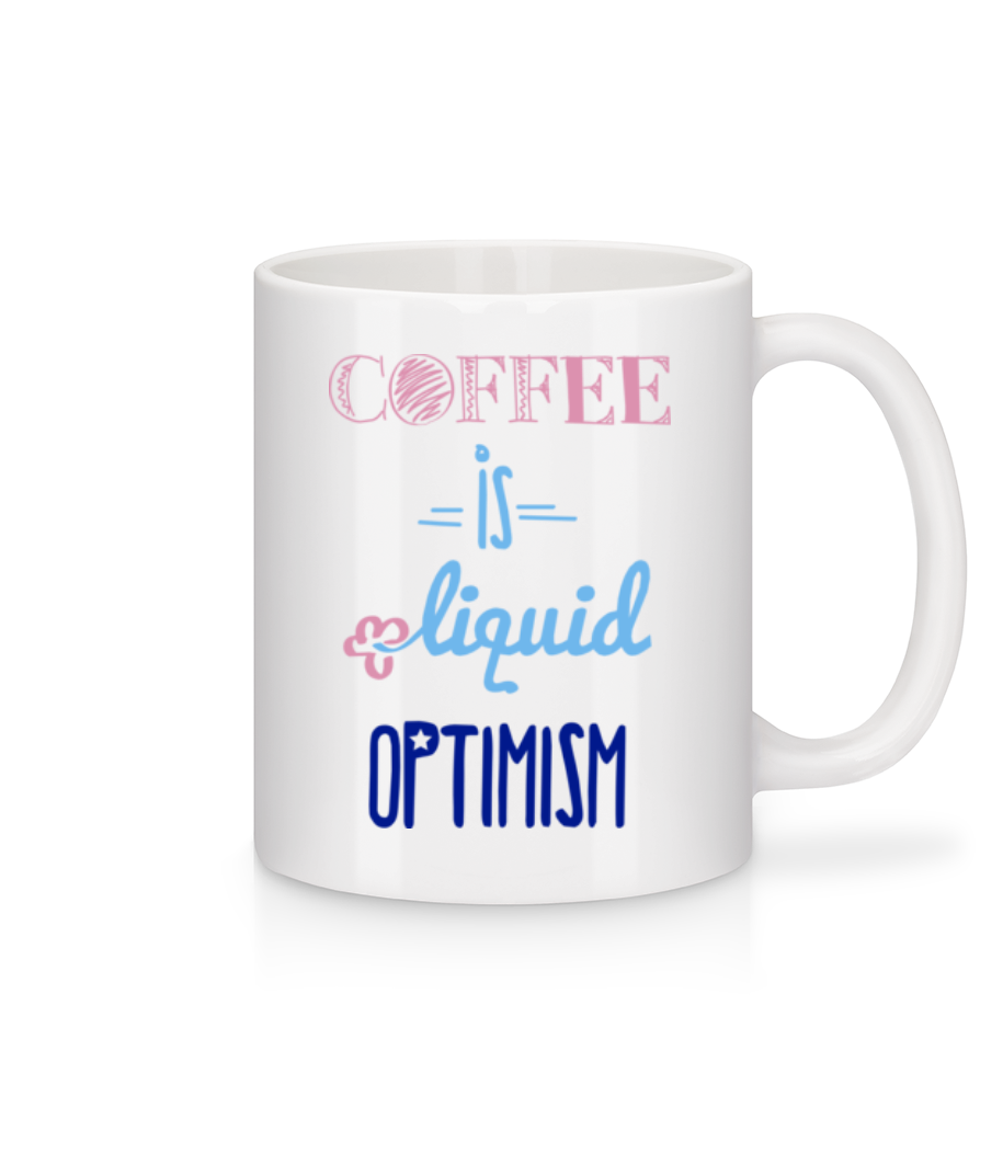 Coffee Is Liquid Optimism · Mug en céramique blanc