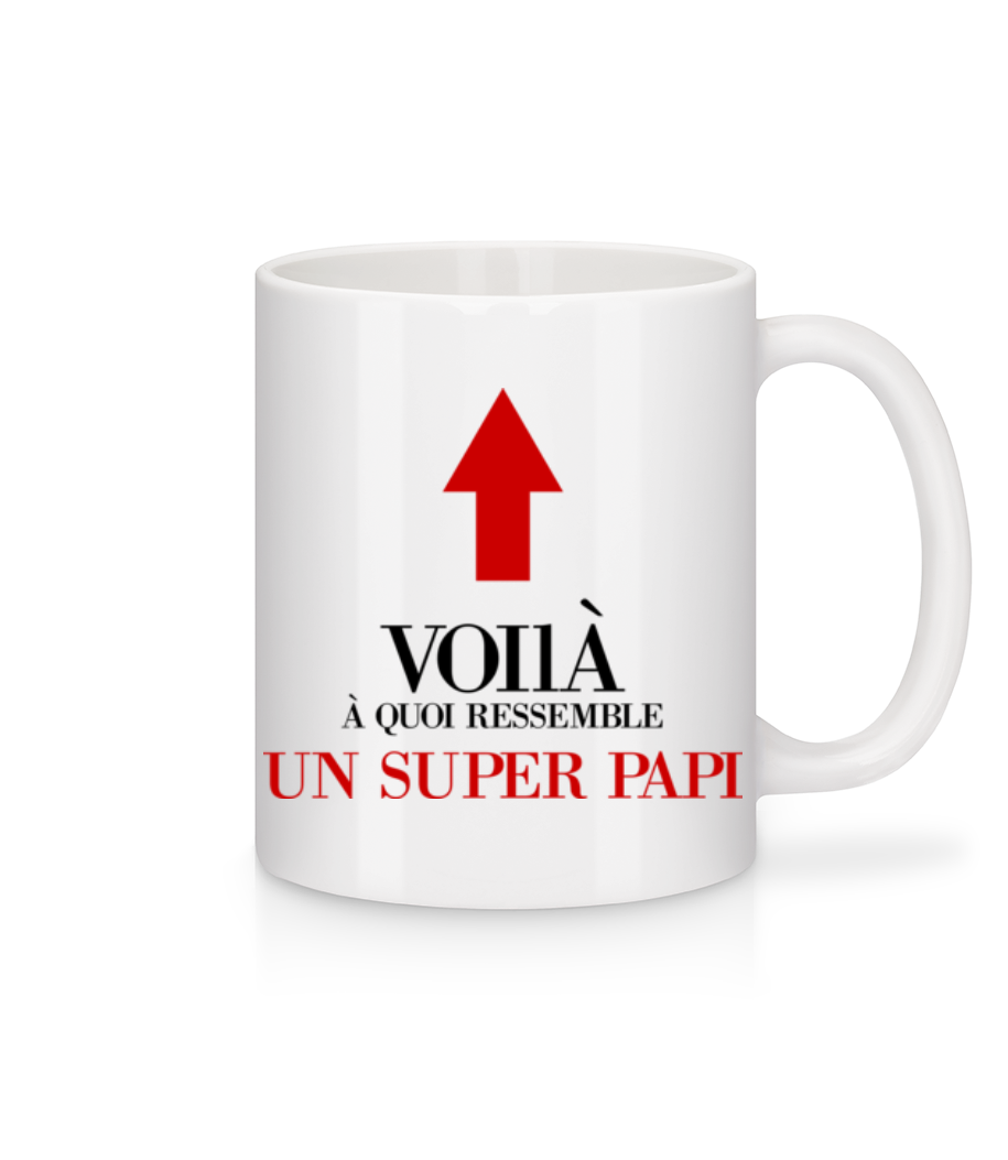 Voilà Un Super Papi · Mug en céramique blanc