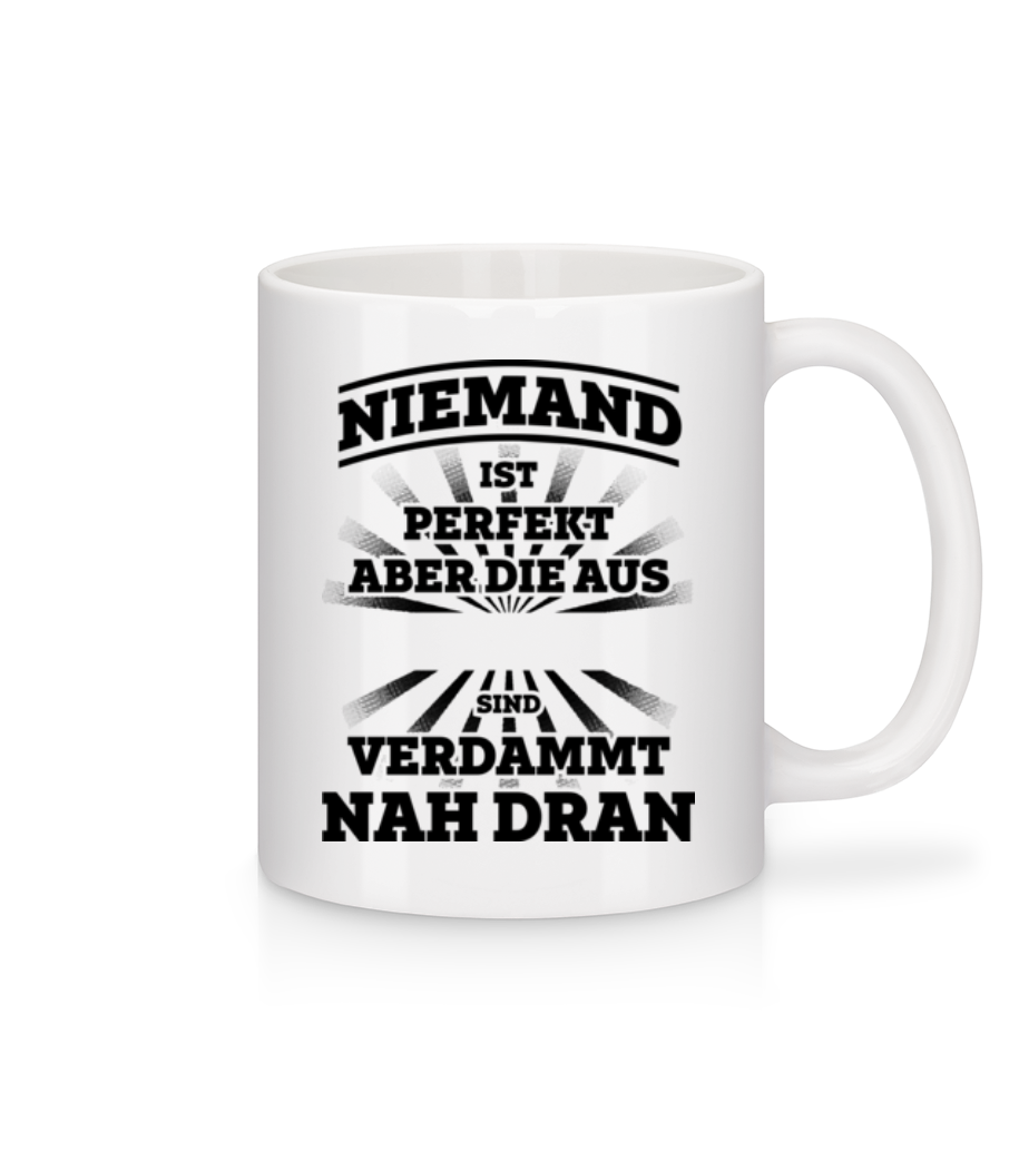 Vorschau: Niemand Ist Perfekt - Tasse - Weiß - Vorne