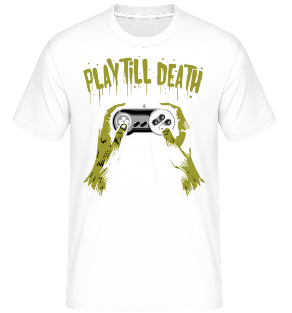 Play Till Death ·  T-Shirt Shirtinator homme