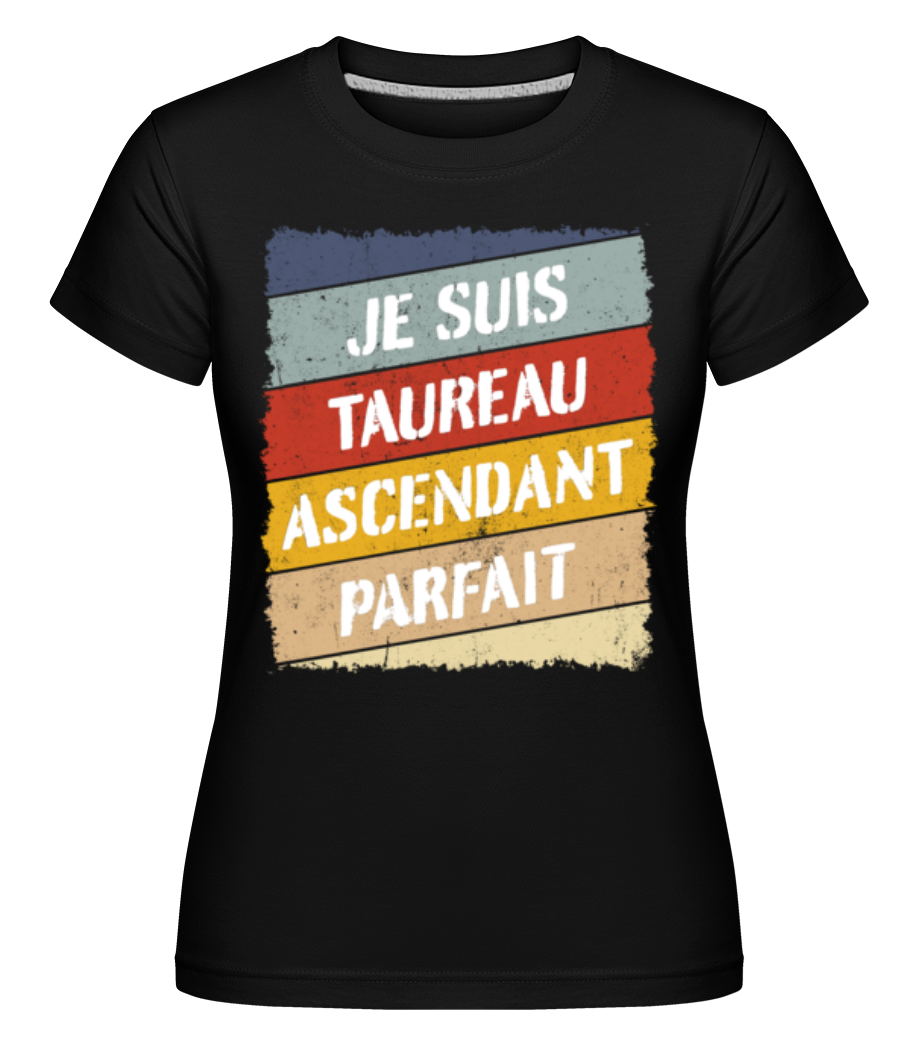 Je Suis Taureau Style Rétro ·  T-shirt Shirtinator femme