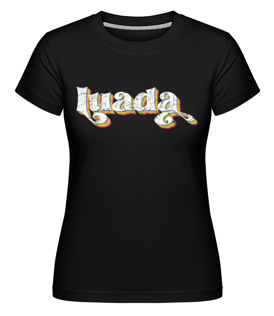 Luada · Shirtinator Frauen T-Shirt