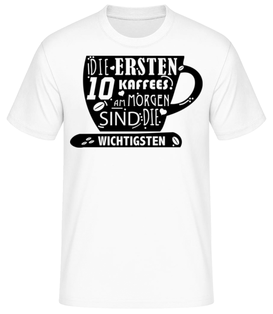 Die Ersten 10 Kaffees · Männer Basic T-Shirt