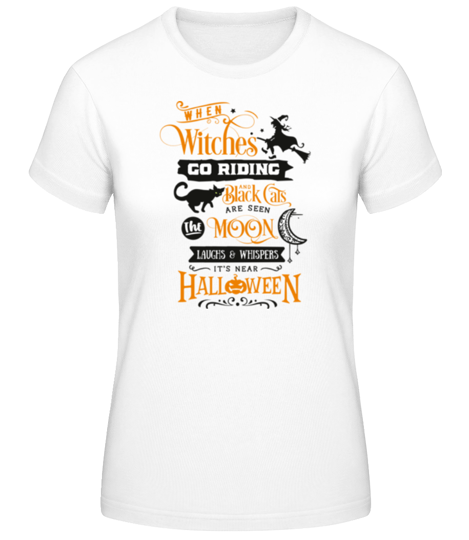 When Witches Go Riding · T-shirt standard Femme