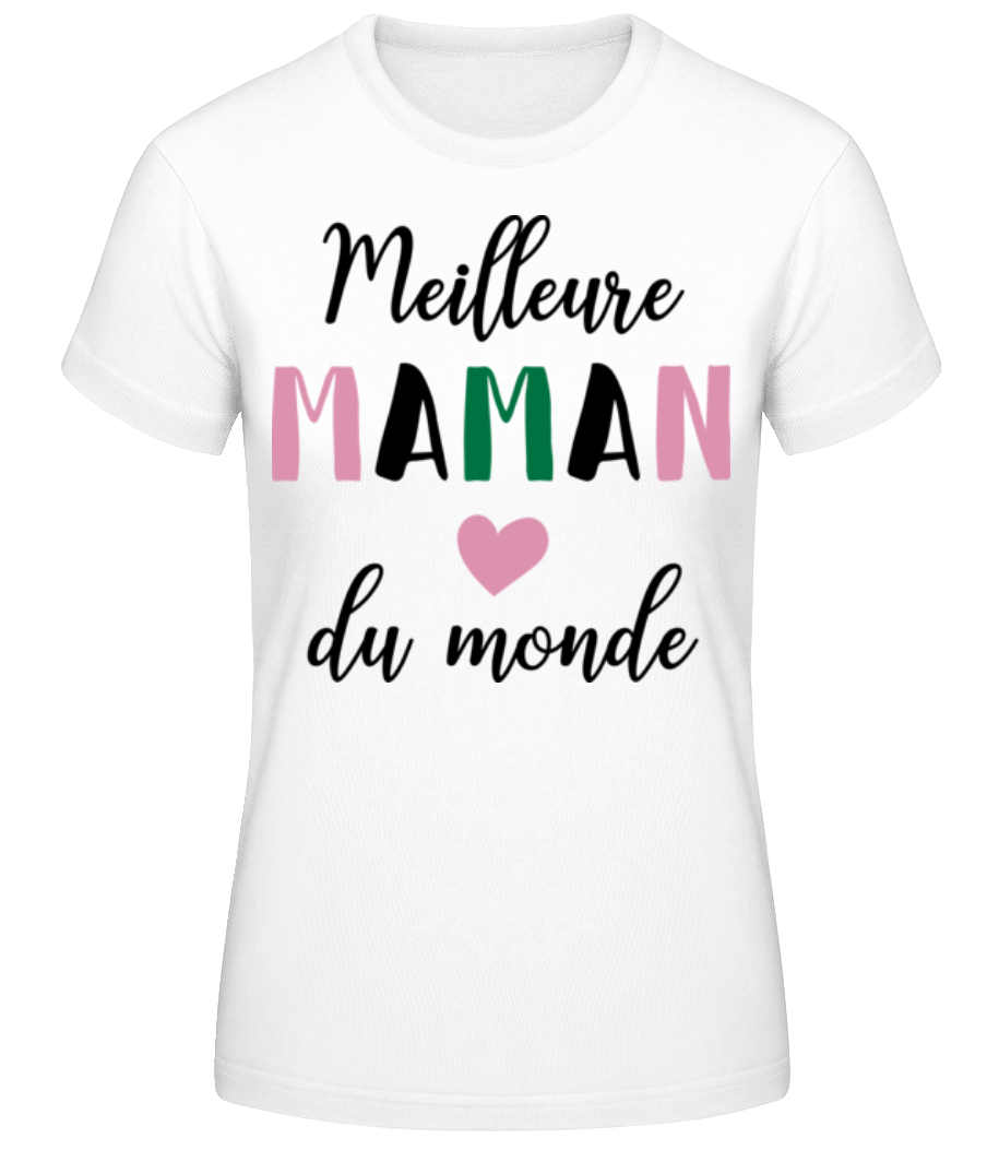 Meilleure Maman Du Monde · T-shirt standard Femme