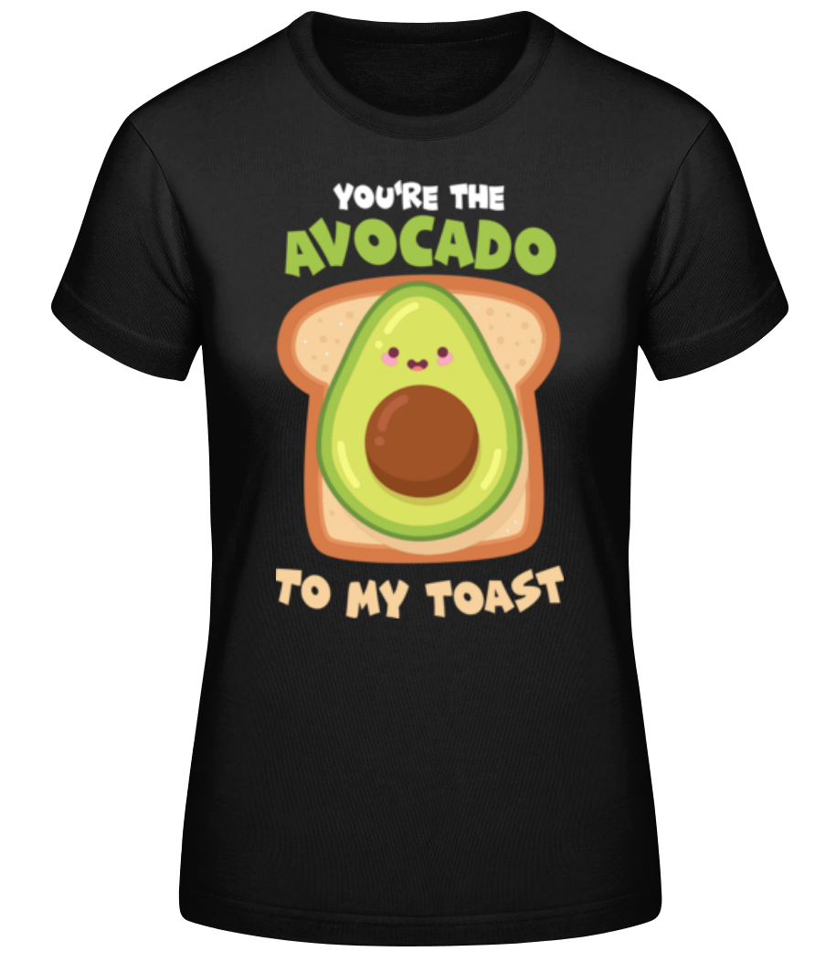 Avocado To My Toast · T-shirt standard Femme