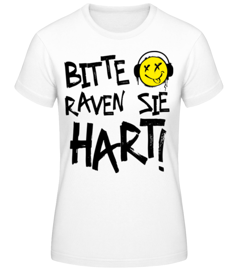 Bitte Raven Sie Hart · Frauen Basic T-Shirt