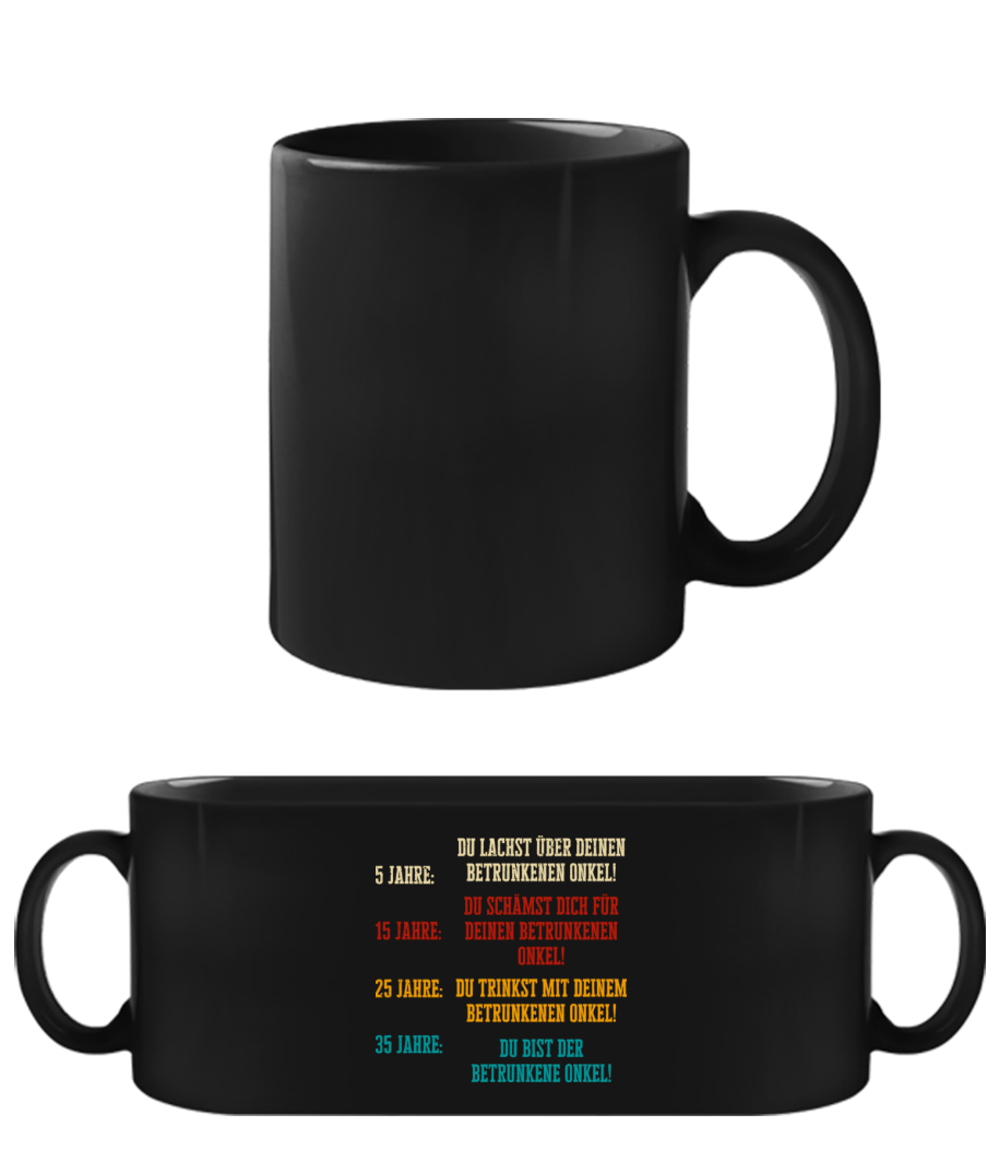 Betrunkener Onkel · Schwarze Tasse