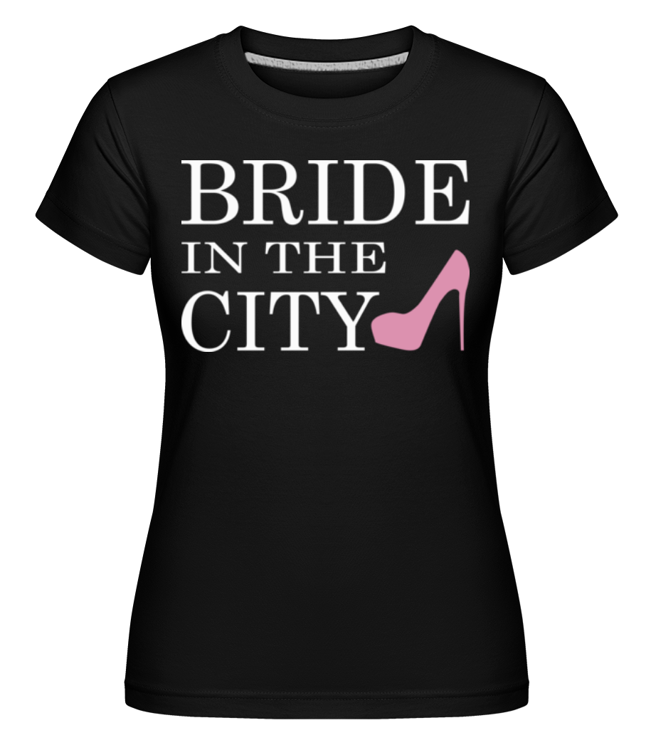 Bride In The City ·  T-shirt Shirtinator femme