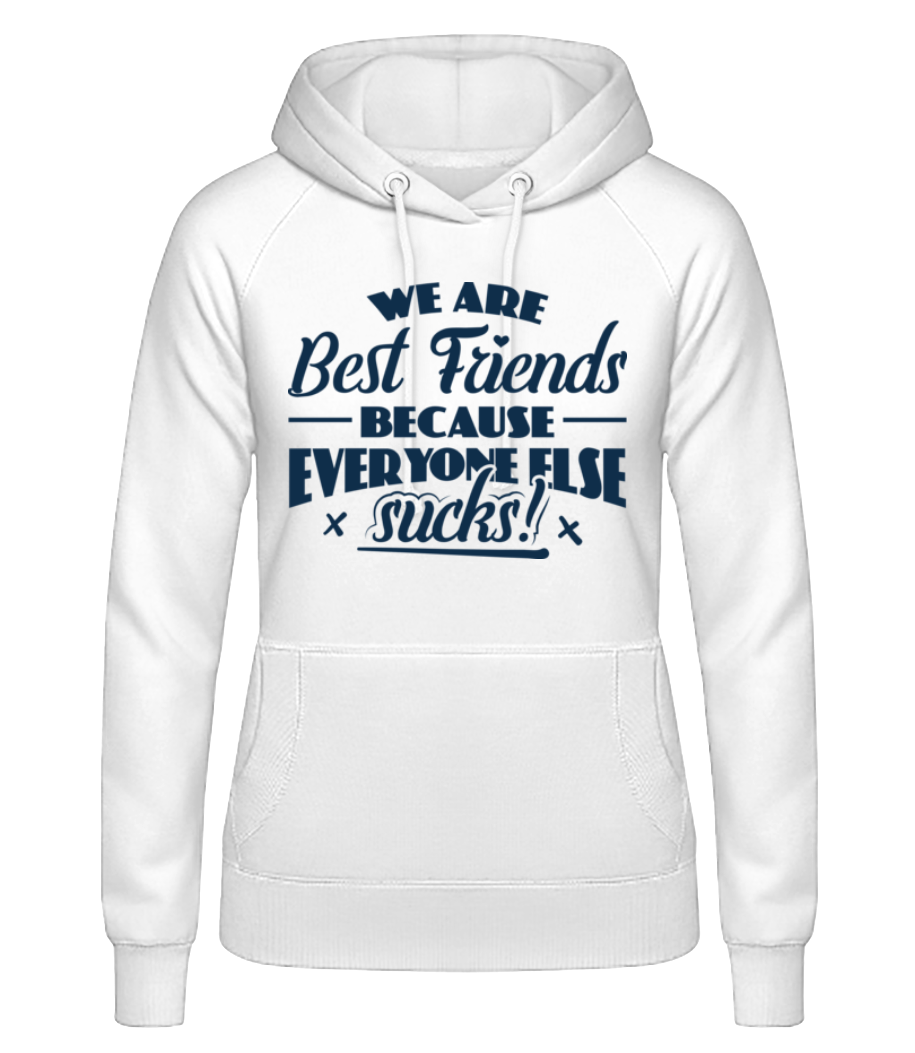 We Are Best Friends · Sweat à capuche basique pour femme