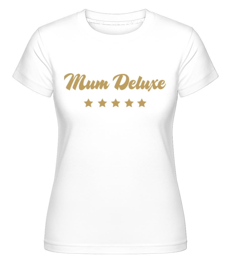 Mum Deluxe - Beige ·  T-shirt Shirtinator femme