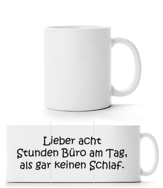 Lieber Im Büro Schlafen · Panoramatasse