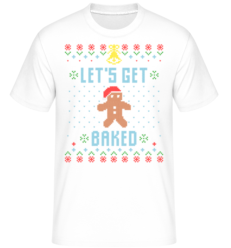 Lets Get Baked ·  T-Shirt Shirtinator homme