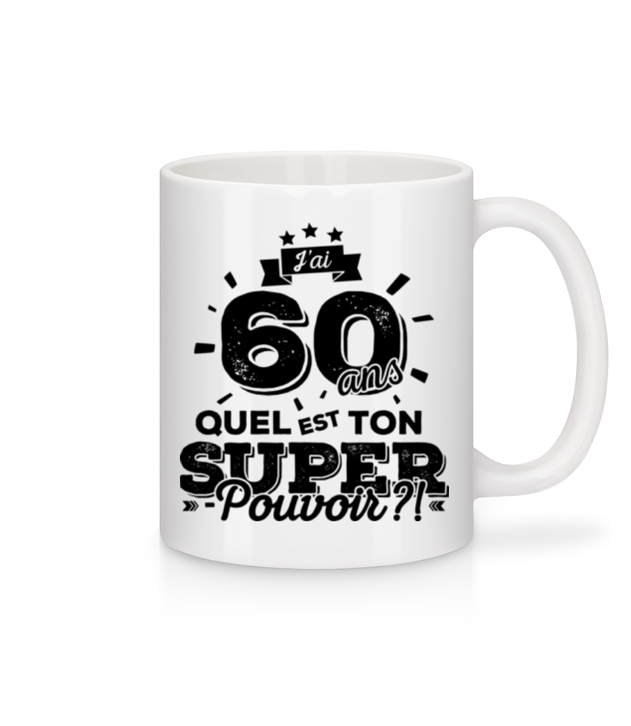 60 Ans Super Pouvoir · Mug en céramique blanc