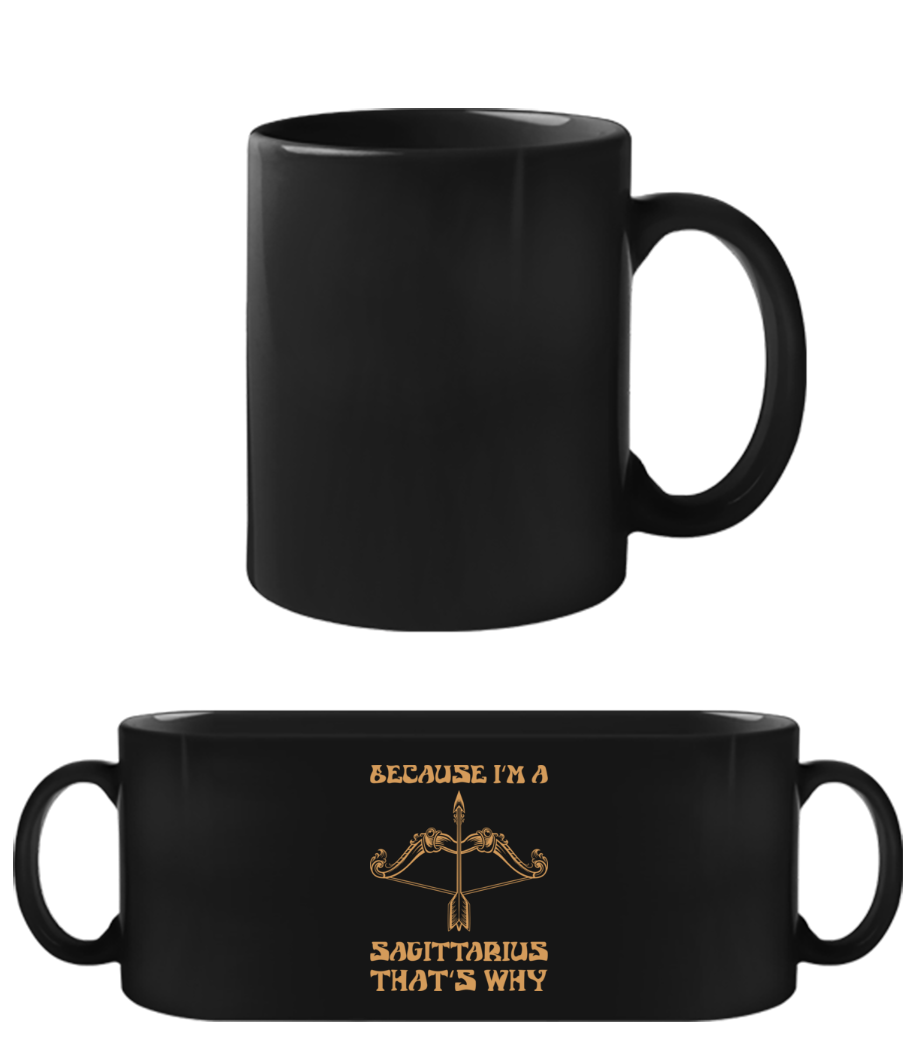 Sagittarius That's Why · Tasse Noire