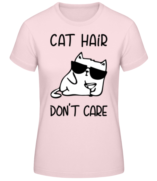 Cat Hair Don't Care - T-shirt standard Femme - Rose - Devant