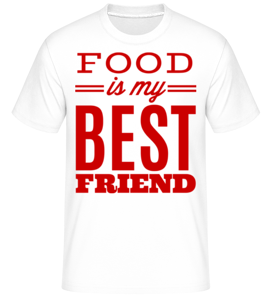 Food Is My Best Friend ·  T-Shirt Shirtinator homme
