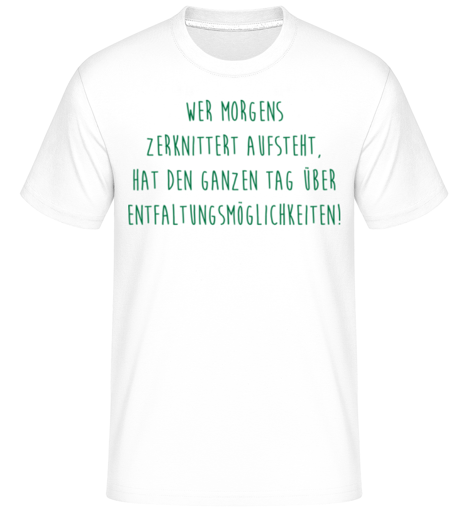 Entfaltungsmöglichkeiten · Shirtinator Männer T-Shirt