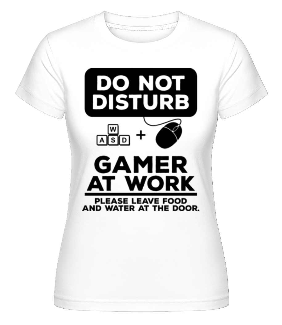 Do Not Disturb Gamer ·  T-shirt Shirtinator femme