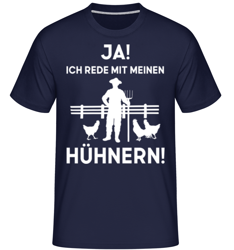 Ja Ich Rede Mit Meinen Hühnern · Shirtinator Männer T-Shirt